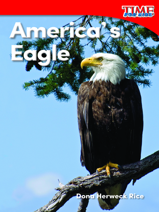 Dona Herweck Rice创作的America's Eagle作品的详细信息 - 可供借阅